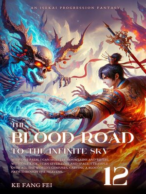 cover image of The Blood Road to the Infinite Sky